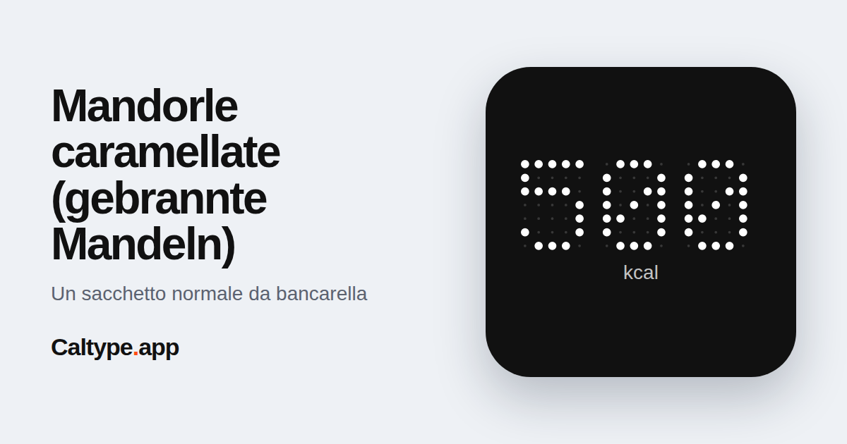 Condividi: Mandorle caramellate (gebrannte Mandeln)