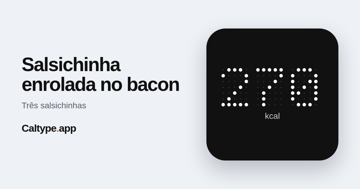 Compartilhar: Salsichinha enrolada no bacon